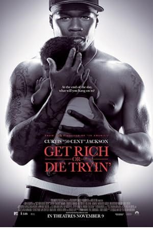 Get Rich or Die Tryin' Poster Image